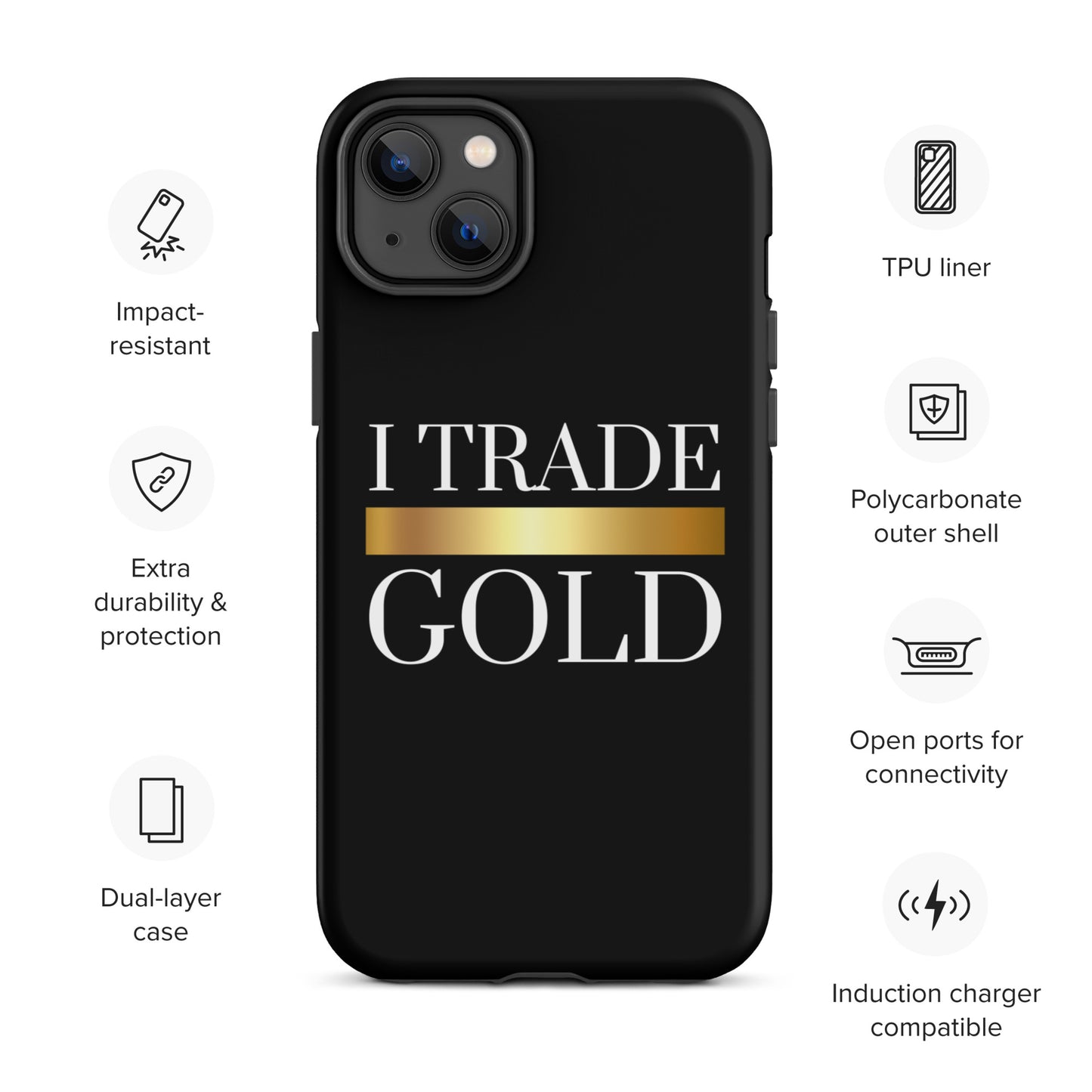 I Trade Gold Case for iPhone®